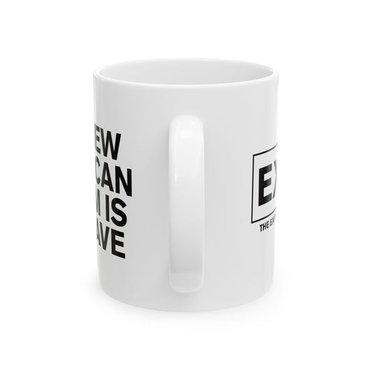 Ceramic Mug — “The New American Dream is to Leave™"