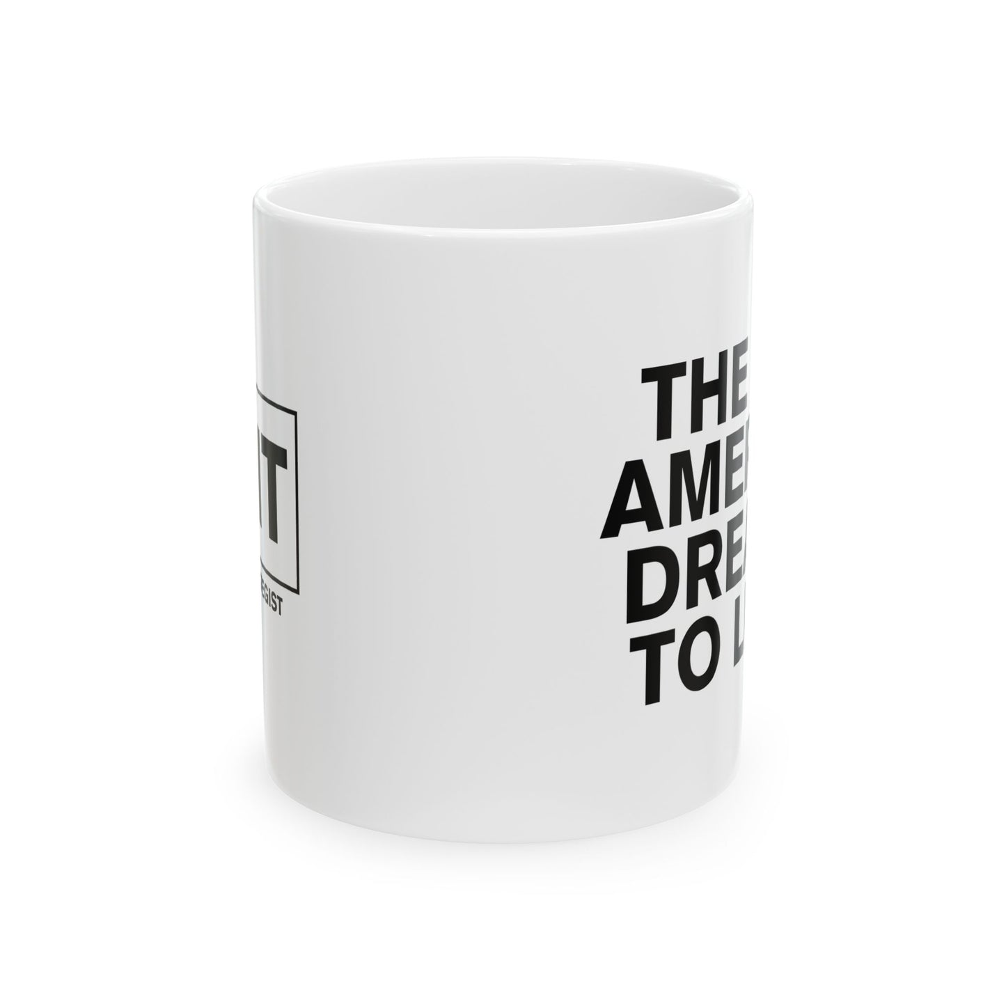 Ceramic Mug — “The New American Dream is to Leave™"